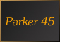 Parker 45