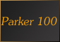 Parker 100